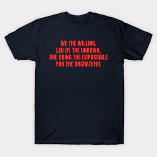 We The Willing... T-Shirt